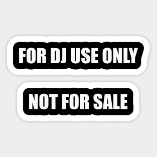 For DJ Use Only Sticker